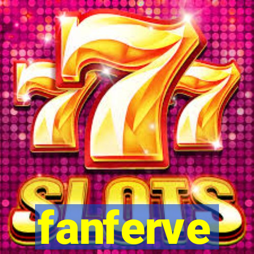 fanferve