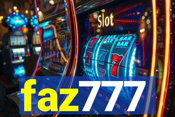 faz777