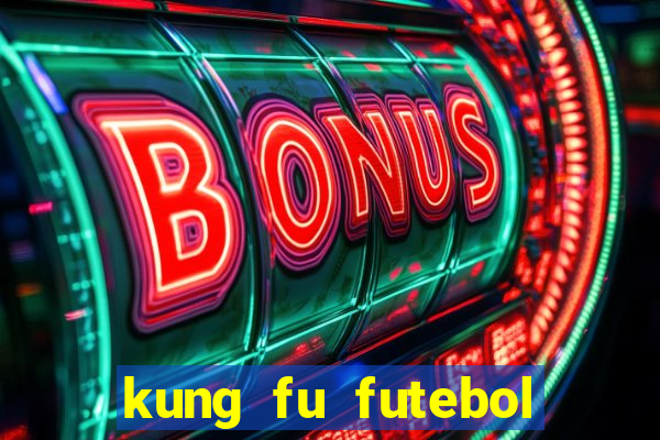 kung fu futebol clube download