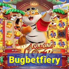 Bugbetfiery