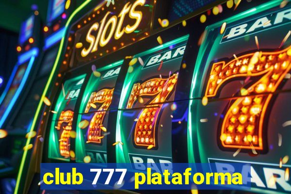 club 777 plataforma