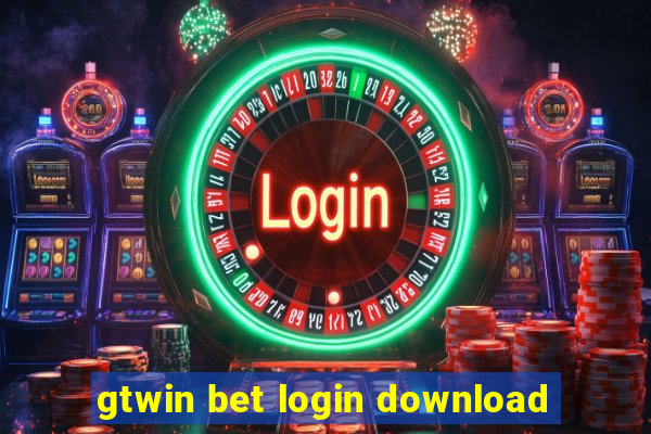 gtwin bet login download