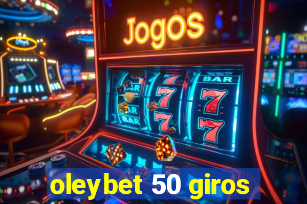 oleybet 50 giros