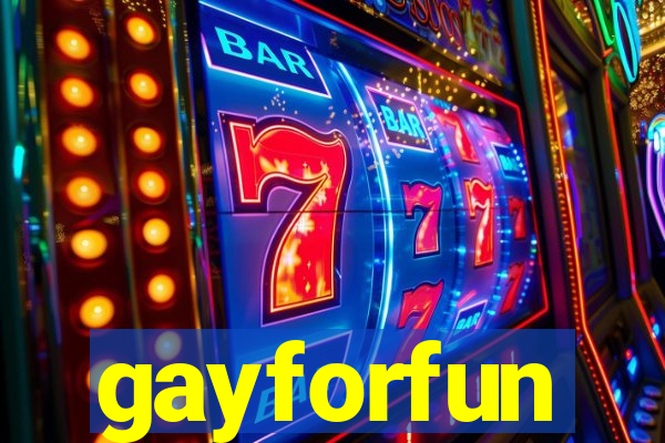 gayforfun