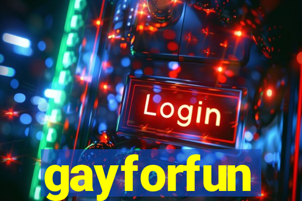 gayforfun