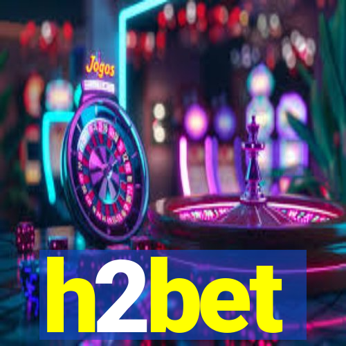 h2bet