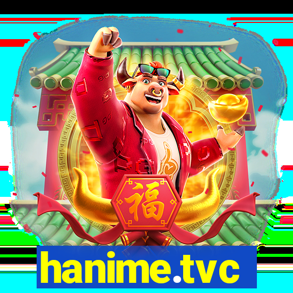 hanime.tvc