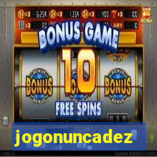 jogonuncadez