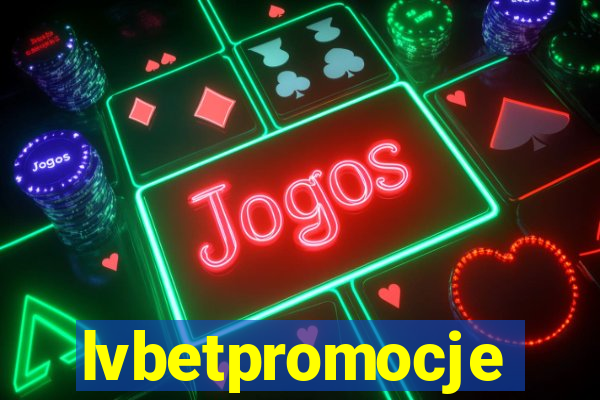 lvbetpromocje