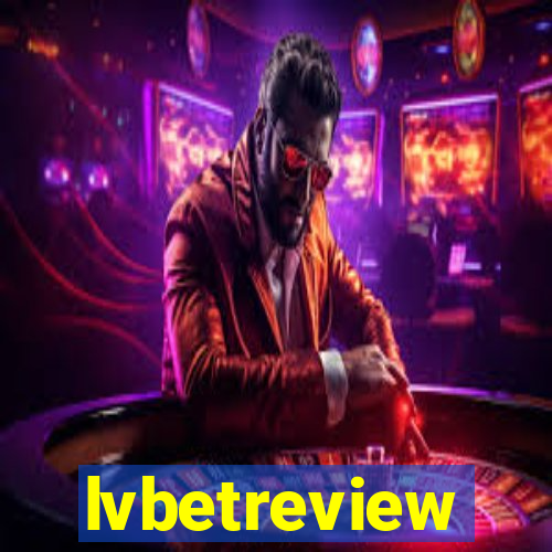 lvbetreview