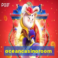 oceancasinoroom