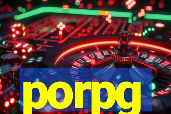 porpg