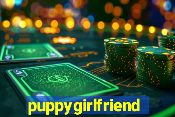 puppygirlfriend