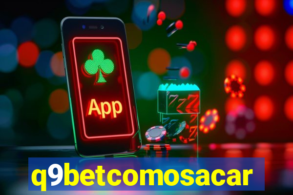 q9betcomosacar