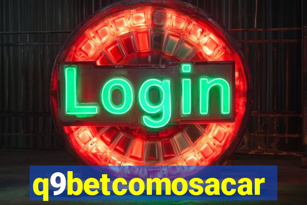 q9betcomosacar