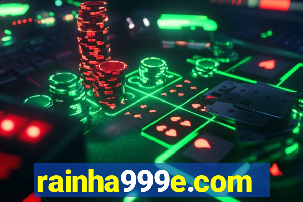 rainha999e.com