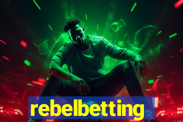 rebelbetting