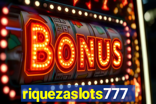 riquezaslots777