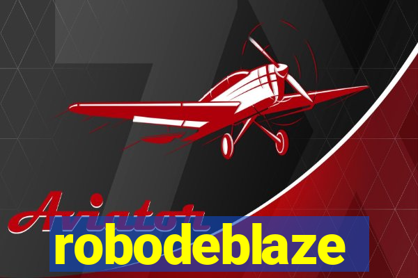 robodeblaze