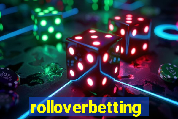 rolloverbetting