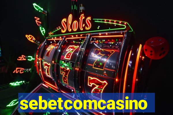 sebetcomcasino