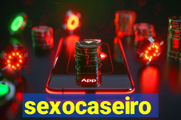 sexocaseiro