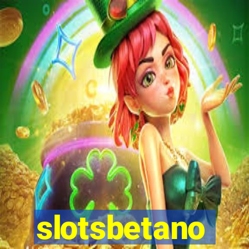 slotsbetano