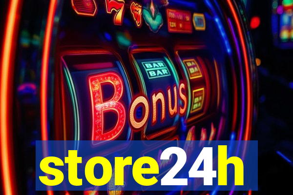 store24h