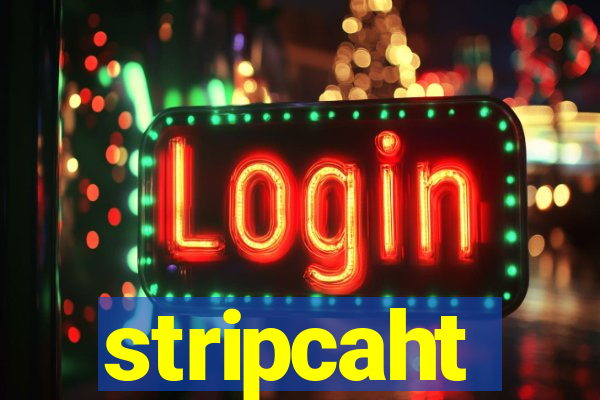 stripcaht