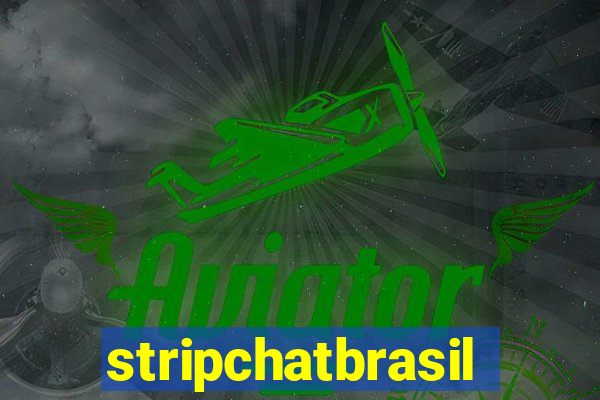 stripchatbrasil