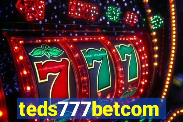 teds777betcom