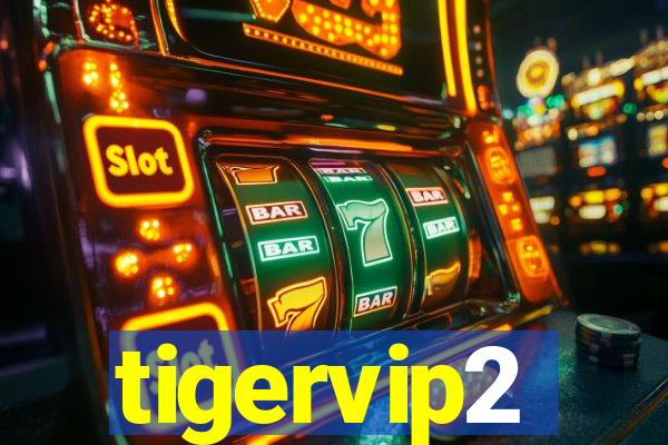 tigervip2