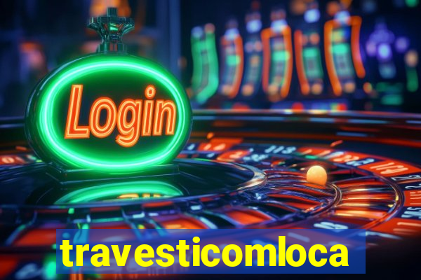 travesticomlocal