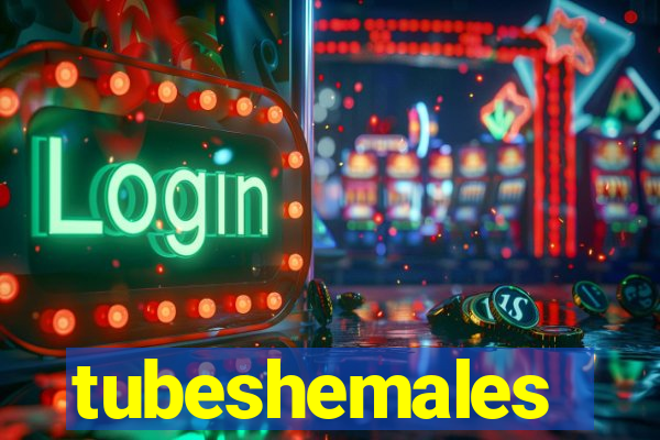 tubeshemales