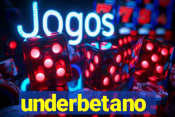 underbetano