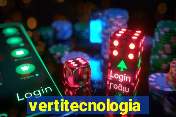 vertitecnologia