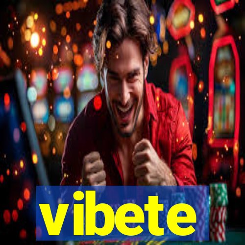 vibete