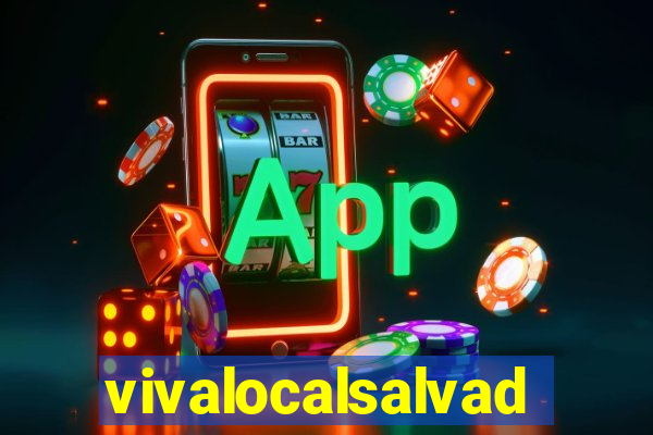 vivalocalsalvador