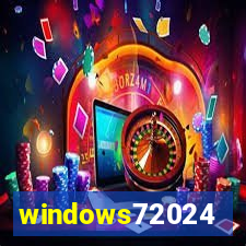 windows72024