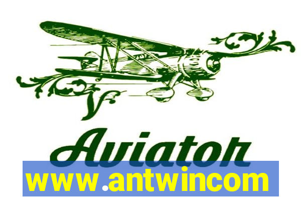 www.antwincom