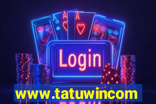 www.tatuwincom