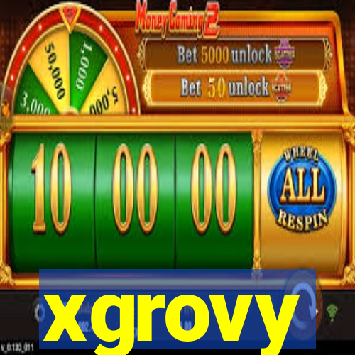 xgrovy